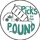 PICKS BY THE POUND